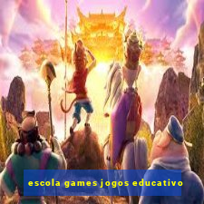 escola games jogos educativo